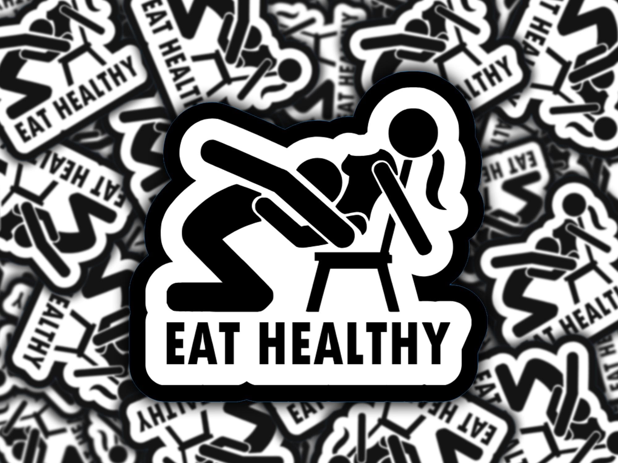 Eat Healthy Adult Humor Sticker waterproof die cut