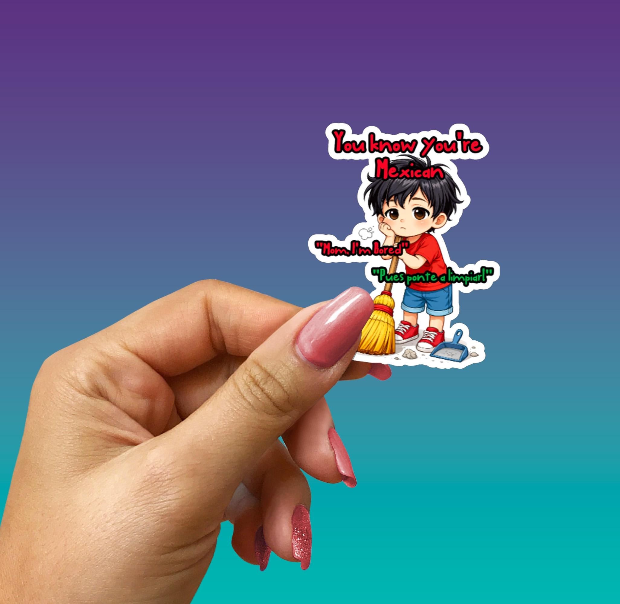 Funny Mexican Mom Vinyl Sticker | Cleaning Humor