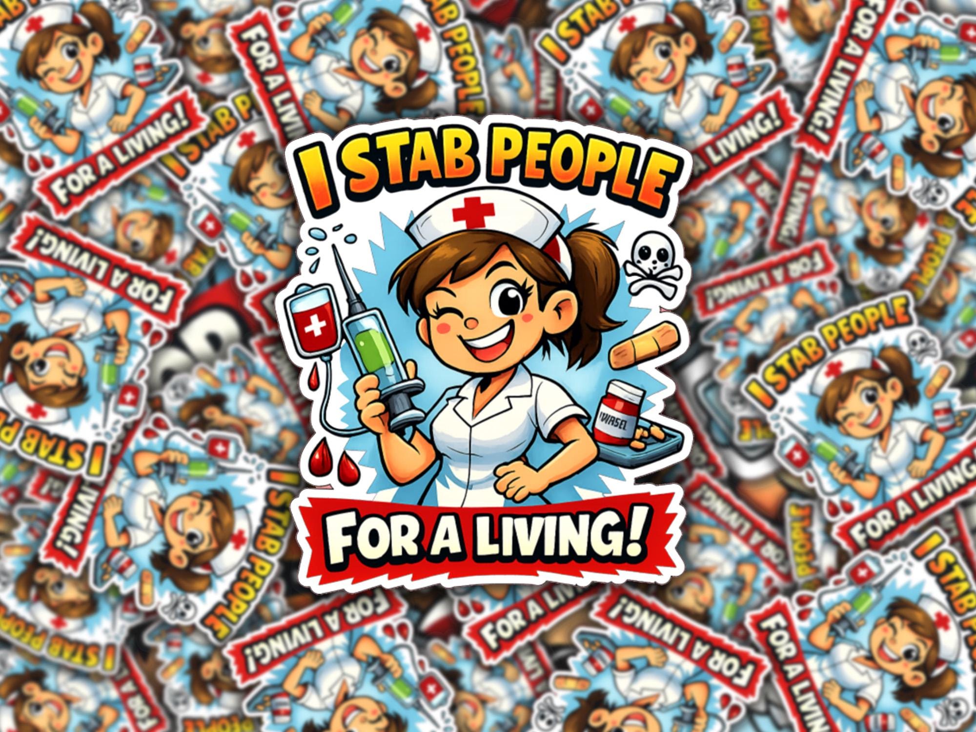 Funny Nurse Sticker, Medical Humor Die Cut Sticker