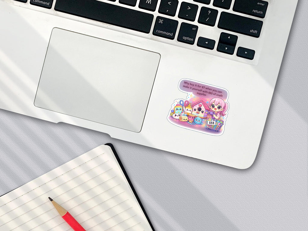 Kawaii Crafting Sticker | Funny DIY Humor, Crafter Gift