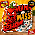 Weapon of Mass Destruction Sticker, Funny Spicy Pepper Decal, Chili Cookout BBQ Humor Vinyl Sticker, Restaurant Kitchen Joke, Adult Humor