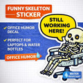 Funny Skeleton Sticker, Office Humor Decal, Burnout Work, Laptop Water Bottle Sticker