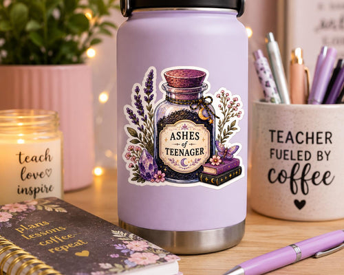 Ashes of Teenager Sticker, Funny Teacher Whimsical Apothecary Decal, High School Teacher Gift, Witchy Librarian Sticker Middle school