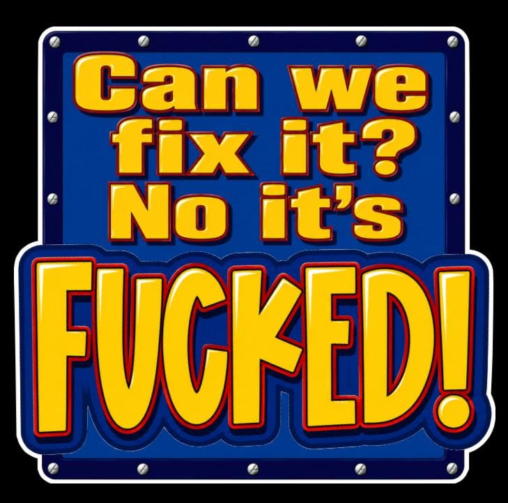 Can We Fix It? No It’s Fucked Sticker Funny Construction Meme Toolbox Decal Blue Collar Worker Gift Hard Hat Humor Cartoon Builder Parody